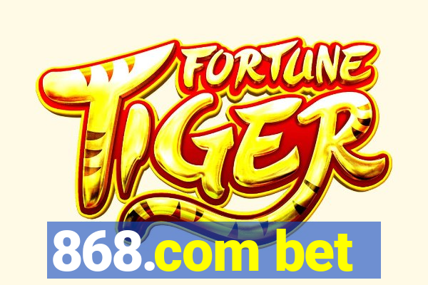 868.com bet